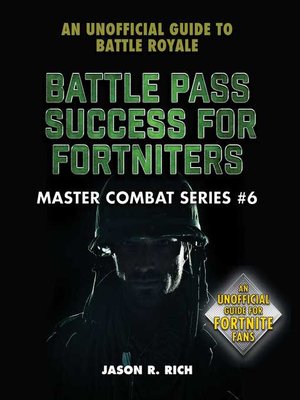 cover image of Battle Pass Success for Fortniters: an Unofficial Guide to Battle Royale